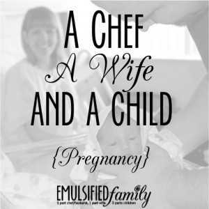 pregnant and married to a chef