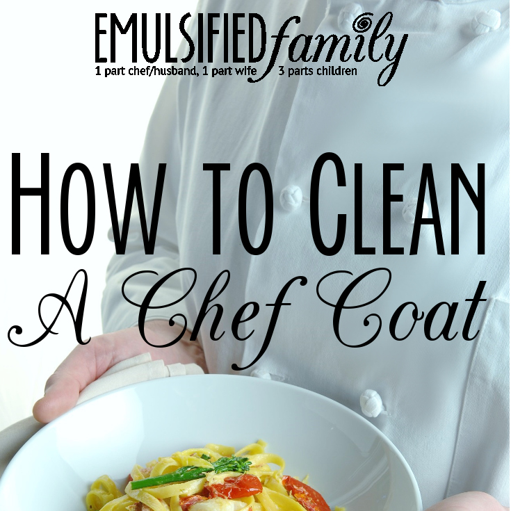 How to Clean a Chef Coat Emulsified Family