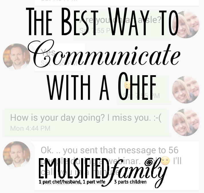 The Best Way to Communicate with a Chef