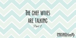 the chef wives are talking