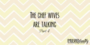 the chef wives are talking part 4